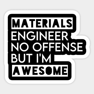 materials engineer Sticker